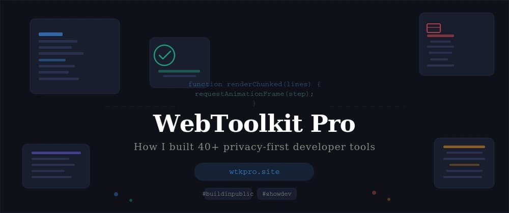 How I Built and Deployed WebToolkit Pro — 40+ Free Developer Tools, All Client-Side